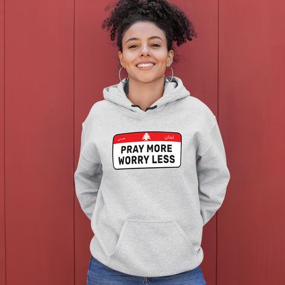 Pray More Worry Less Hoodie