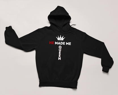 He Made Me Queen Hoodie